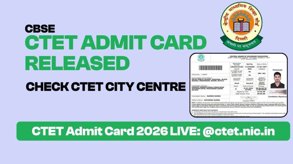 CTET February 2026 Admit Card released, exam on 07 and 08 February 2026, download CTET hall ticket